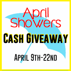 April Showers Cash Giveaway