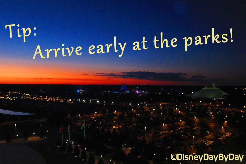Tip - Arrive Early at the Parks