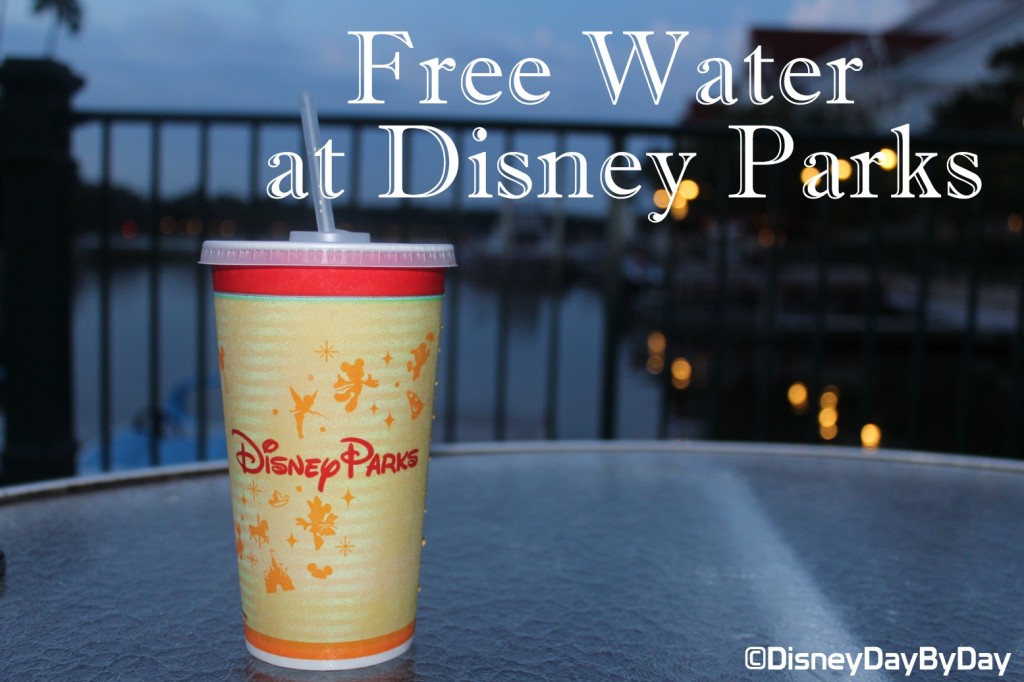 Free Water At Disney Parks - DisneyDayByDay