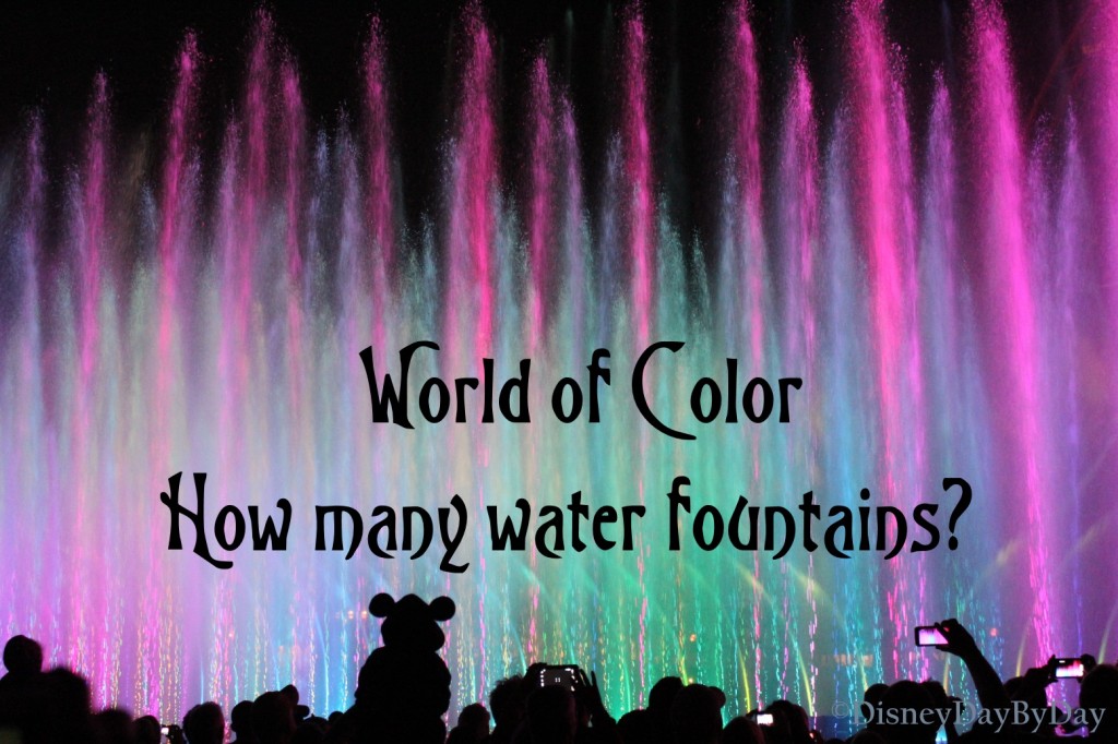 How many fountains in the World of Color at California Adventure  DisneyDayByDAy
