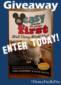 the easy guide to your first Walt Disney World visit - Giveaway - DisneyDayByDay